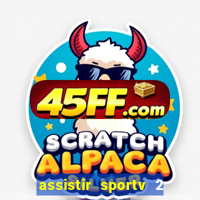 assistir sportv 2 ao vivo futemax